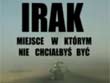 Irak - miejsce w którym nie chciałbyś być