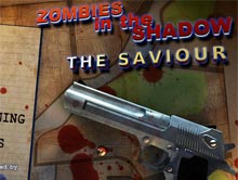 Zombie In The Shadows The Saviour
