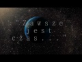 Zawsze jest czas...