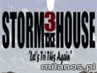 Storm the House 3